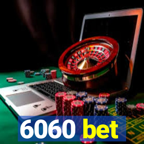 6060 bet